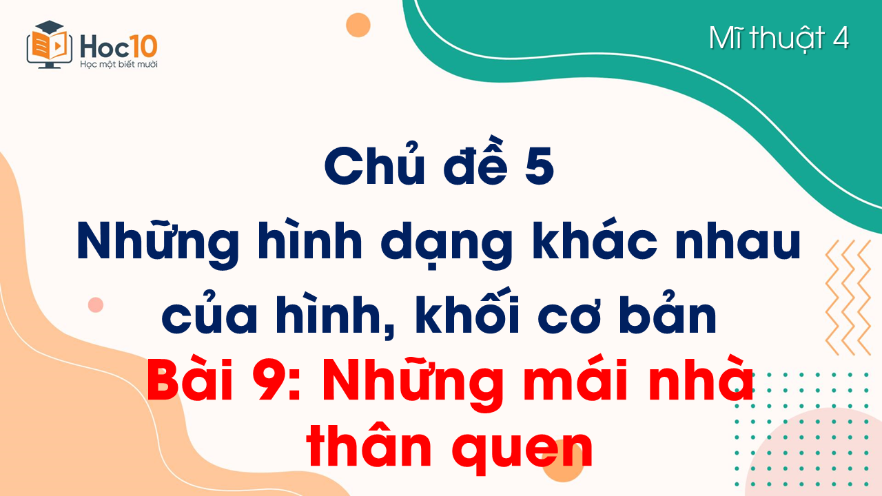 Bài 9 Những mái nhà thân quen